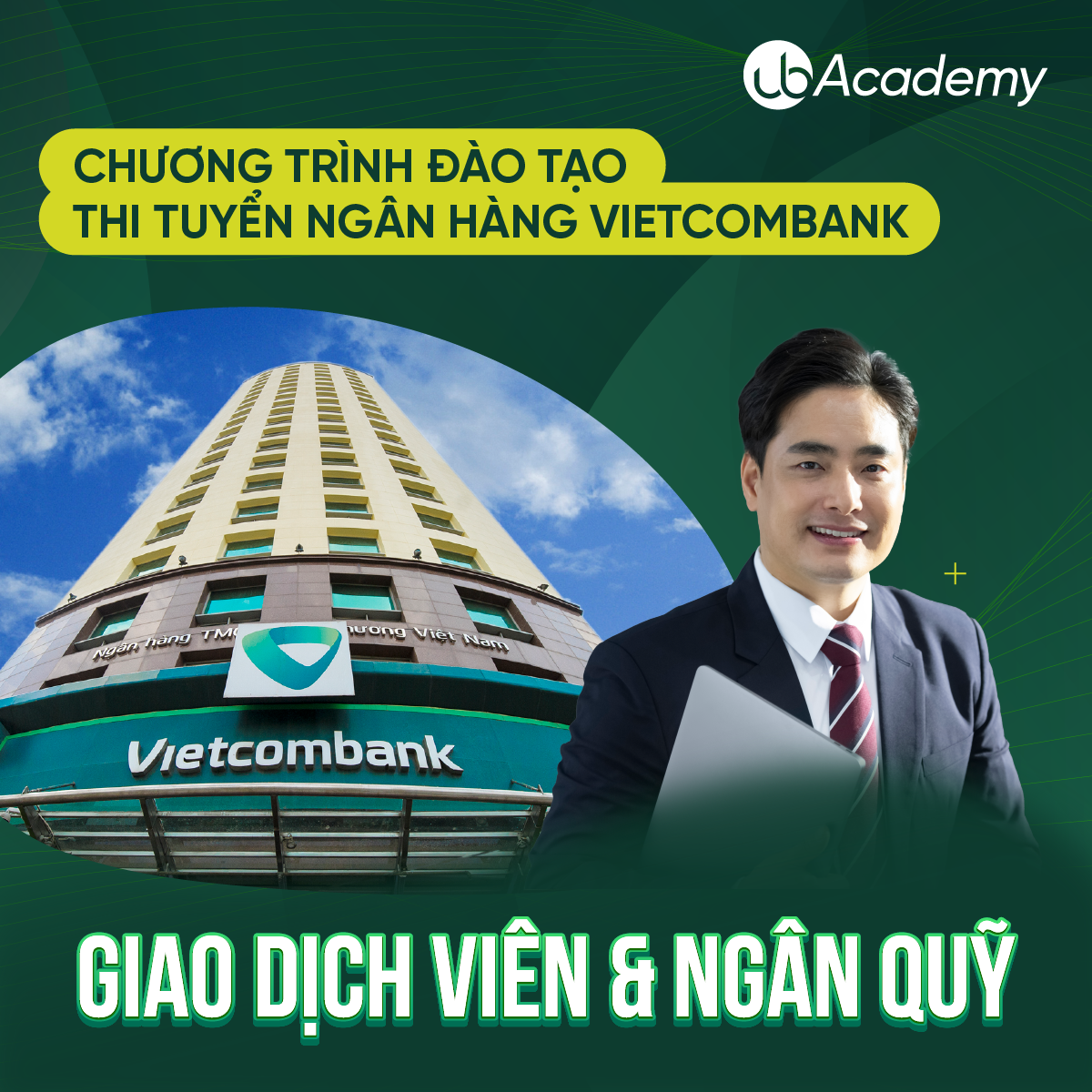 Chương trình đào tạo thi tuyển Ngân hàng Vietcombank - Vị trí Kế toán/Giao dịch viên