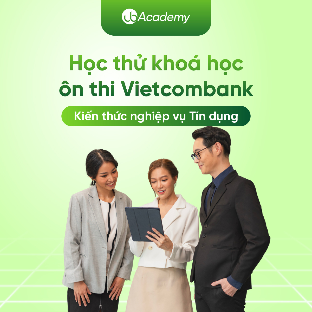 Học thử khoá học ôn thi Vietcombank - Kiến thức nghiệp vụ Tín dụng
