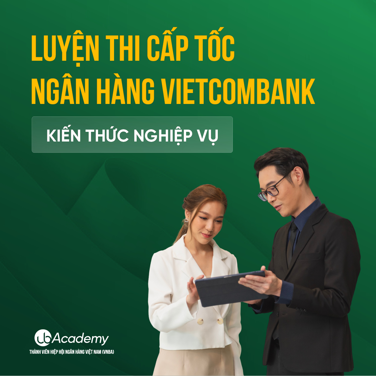 (T3) Luyện thi Cấp tốc Ngân hàng Vietcombank  - Nghiệp vụ - Thi tuyển đợt 07/2024