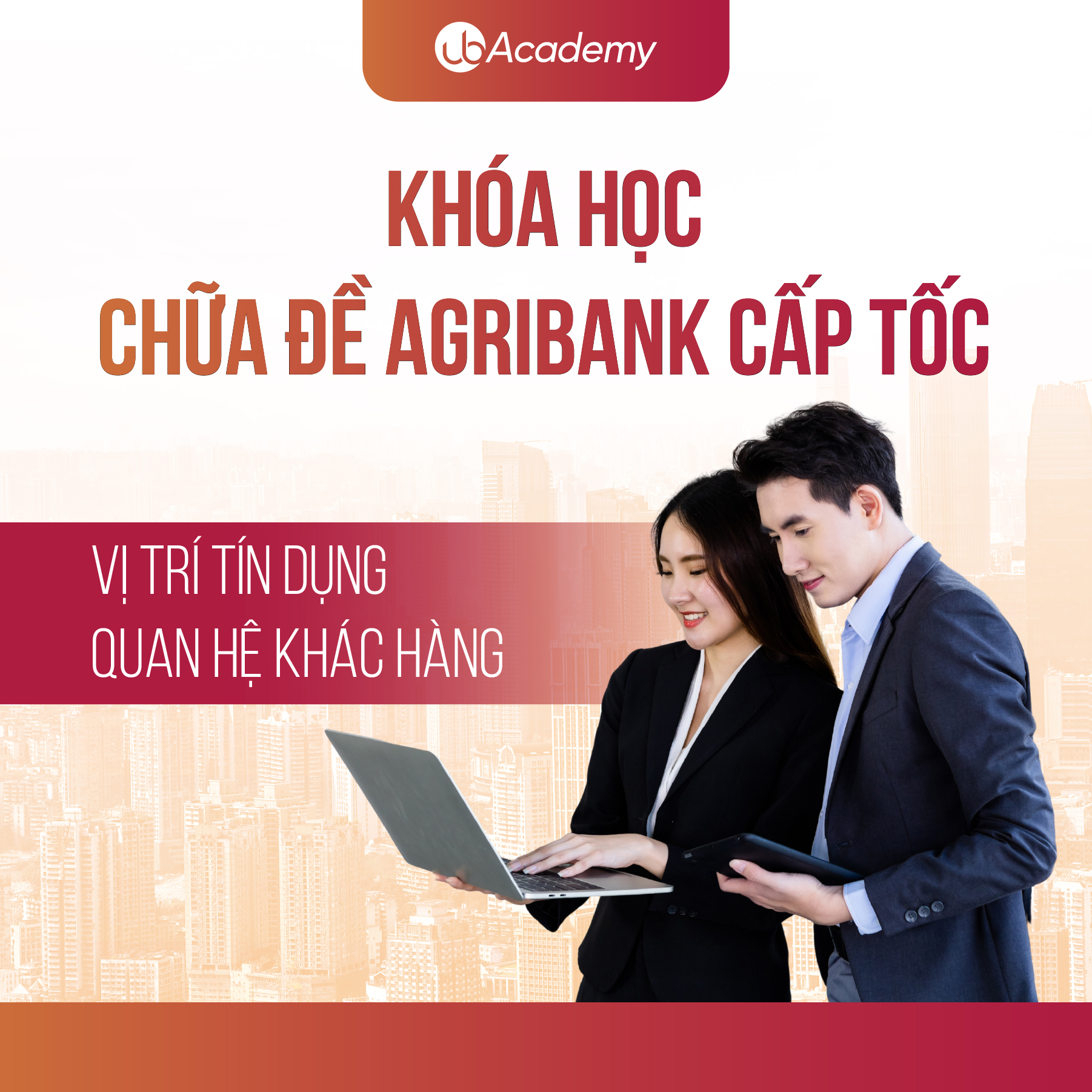 Khóa học chữa đề Agribank cấp tốc - Vị trí Tín dụng/QHKH