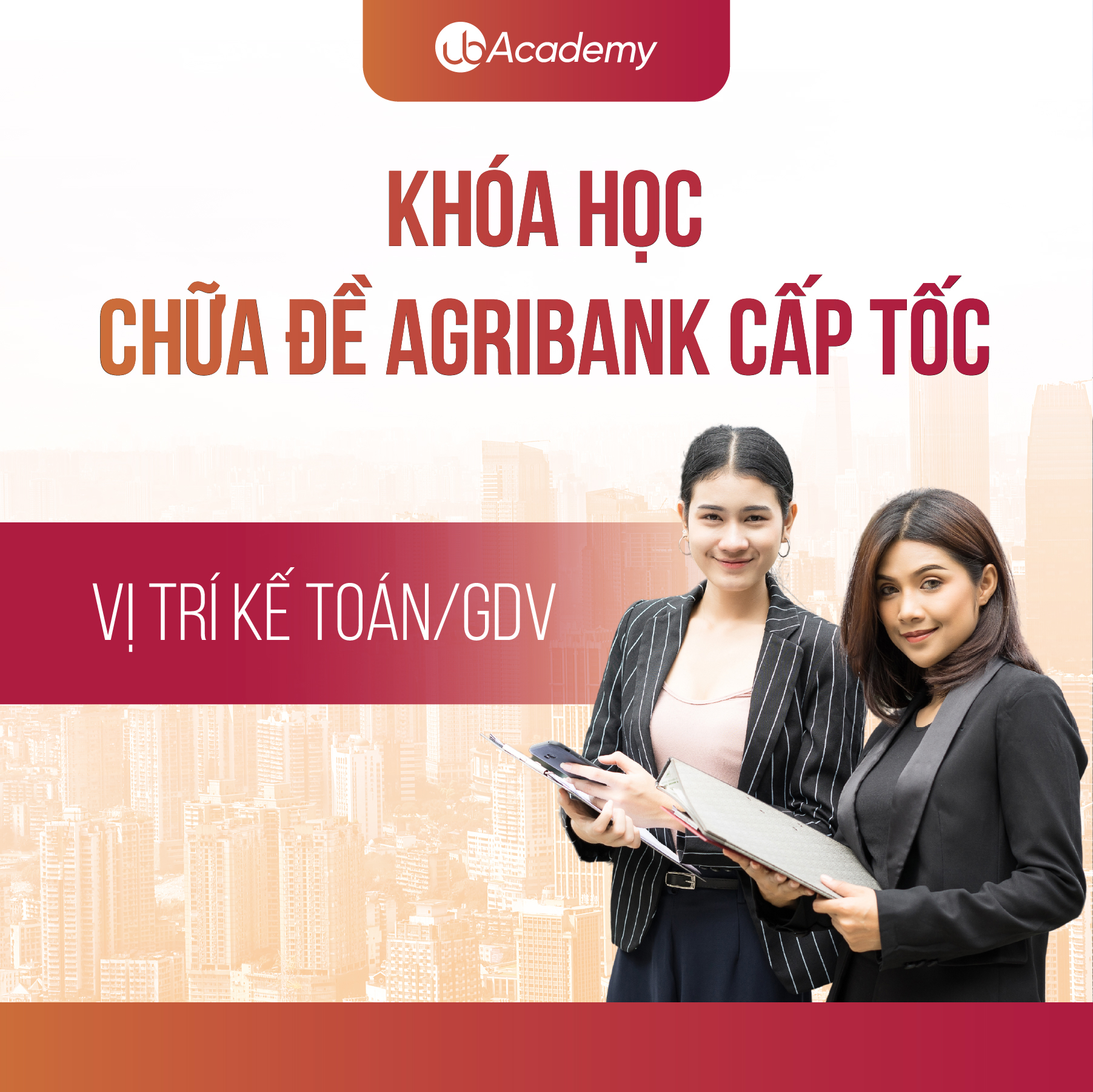 Khóa học chữa đề Agribank cấp tốc - Vị trí Kế toán/GDV