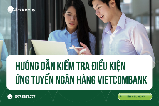Điều kiện ứng tuyển Ngân hàng Vietcombank