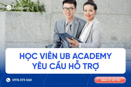 UB Academy -Phiếu yêu cầu hỗ trợ dành cho học viên